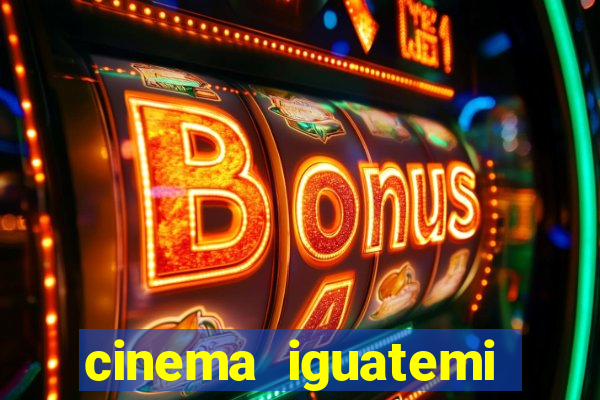 cinema iguatemi porto alegre